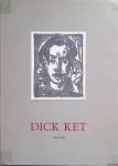 Gruyter, Jos de & Johan Mekkink - Dick Ket 1902-1940
