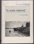 HA den Hartigh - In zoete mijmerij : het boeiende verleden van Westmaas, Mijnsheerenland, Greup en 't Zwanegat in woord en beeld
