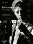 Péter Nádas 39632 - Seelenverwandt. Ungarische Fotografen 1914 -2003  Kindred Spirits. Zur Ausstellung der Berliner Festspiele, 2005. Dtsch.- Engl.