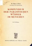 Dr. Hans A. Kreis - Kompendium der Parasitischen Würmer im Menschen