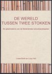 Brink, Lowie; Holl, Lucy - De wereld tussen twee stokken + CD-ROM - De geschiedenis van de Nederlandse schoolwandkaarten
