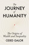 Oded Galor - The Journey of Humanity The Origins of Wealth and Inequality