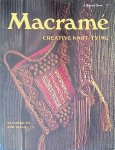 Lampton, Susan S. (editor) - Macramé: creative knot-tying - techniques and projects