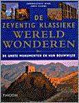 Scarre, Chris - De zeventig klassieke wereldwonderen - De grote monumenten en hun bouwwijze