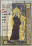 Mantingh, Erwin - Een monnik met een rol / Willem van Affligem, het Kopenhaagse Leven van Lutgart en de fictie van een meerdaagse voorlezing
