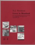 Noordam, Dirk Jaap. - Leven in Maasland : een hoogontwikkelde plattelandssamenleving in de achttiende en het begin van de negentiende eeuw.