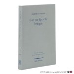 Kumlehn, Martin. - Gott zur Sprache bringen. Studien zum Predigtverständnis Johann Gottfried Herders im Kontext seiner philosophischen Anthropologie.