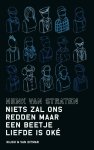 Henk van Straten - Niets zal ons redden maar een beetje liefde is okÃ©