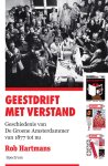 Rob Hartmans - Geestdrift met verstand Geschiedenis van De Groene Amsterdammer van 1877 tot nu