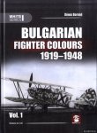 Bernád, Dénes - Bulgarian Fighter Colours 1919-1948 Vol. 1