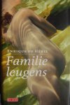 Hériz, Enrique de - Familie leugens Hériz, Enrique de - Familie leugens
