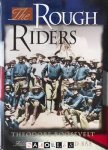 Theodore Roosevelt, Richard Bak - The Rough Riders