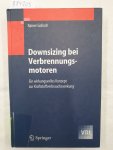 Golloch, Rainer: - Downsizing bei Verbrennungsmotoren: Ein wirkungsvolles Konzept zur Kraftstoffverbrauchssenkung (VDI-Buch) : Golloch, Rainer: - Downsizing bei Verbrennungsmotoren: Ein wirkungsvolles Konzept zur Kraftstoffverbrauchssenkung (VDI-Buch) :