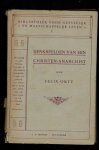Ortt, Felix - Denkbeelden van een christen-anarchist. Ortt, Felix - Denkbeelden van een christen-anarchist.