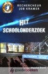 Brand, Maarten - Het schoolonderzoek *nieuw* - laatste exemplaren! --- Rechercheur Job Kramer