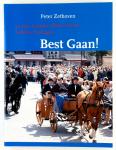Zethoven, Peter - Best Gaan! / 50 Jaar Gouden West-Friese Folklore Schagen