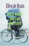 BRUIN, E. de - Dutch women don t get depressed