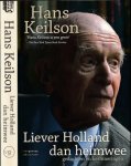 Keilson, Hans Alex - Liever Holland dan heimwee: Gedachten en herinneringen