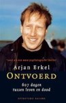 Erkel, Arjan. - Ontvoerd / 607 dagen tussen leven en dood
