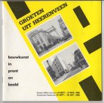 Bruyel - Van der Palm, Frédéric (red.) (e.a.) - Groeten uit Heerenveen; bouwkunst in prent en beeld