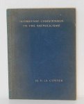 Coster Dr. Ir. C.H. - Godsdienst, Christendom en Vrij katholicisme - een boekje voor critische jongeren