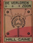 Caine, Hall ( vert: Dr. L.A.J. Burgerdijk jr) - De verloren zoon