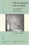 Janse de Jonge, J.A. - Om de persoon van de dader. Diss.