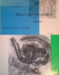 Stiemer, Flora - Wout van Heusden: graficus en schilder in Rotterdam 1896-1982