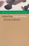 Pass, Stefan - Vrede stichten. Politieke meditaties