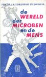 Schuurmans Stekhoven jr., Prof. Dr. J.H. - De wereld der microben en de mens