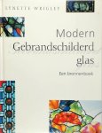 Lynette Wrigley., Jos Determeijer - Modern gebrandschilderd glas een bronnenboek