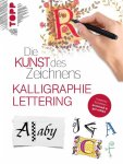  - Die Kunst des Zeichnens - Kalligraphie & Lettering