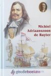 Zeeuw JGzn, P. de - Michiel Adriaansz. de Ruyter *nieuw* --- Serie Historische verhalen / De Zeeuwserie