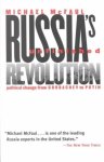 Mcfaul, Michael. - Russia's unfinished revolution : political change from Gorbachev to Putin