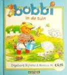 Bijlsma en Monica Maas, Ingeborg - Bobbi in de tuin *nieuw*