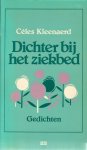 Kleenaerd, Céles - Dichter bij het ziekbed