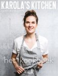 Karolien Olaerts - (1) Karola'S Kitchen: Het Kookboek