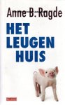 Ragde, Anne B. - Het leugenhuis Ragde, Anne B. - Het leugenhuis