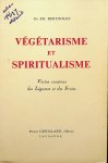 Bertholet, Ed. - Végétarisme et spiritualisme vertus curatives des légumes et des fruits Bertholet, Ed. - Végétarisme et spiritualisme vertus curatives des légumes et des fruits