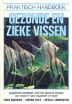 Andrews, Chris / Exell. Adrian / Carrington, Neville - Praktisch handboek gezonde en zieke vissen.