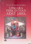 Wiyasa Bratawidjaja, Thomas - Upacara perkawinan adat jawa
