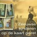 Meijer, Tom - Zeeuwse kinderen op de kaart gezet. Ansichtkaarten uit Zeeland 1899-1940