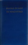 Rop, Janine de - De wachttijd
