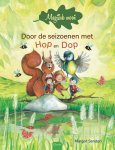 Margot Senden - Magisch mooi - Door de seizoenen met Hop en Dop