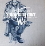 Ingrid Rosell - Spiegelung einer Welt Eine Deutung von Richard Wagners Ring