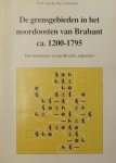 Ree-Scholtens, G.F. van der. - De grensgebieden in het noordoosten van Brabant ca. 1200-1795 / druk 1