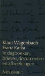 Klaus Wagenbach (1930-) J. Polak-Siliava. - Franz Kafka in dagboeken, brieven, documenten en afbeeldingen.