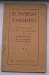 FERDINANDO, FR., - El diversaj gardenoj.