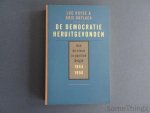 HUYSE, Luc, HOFLACK, Kris. - De democratie heruitgevonden. Oud en nieuw in politiek Belgie 1944-1950