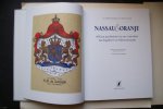 Ruizendaal, Willem ; e.a. - NASSAU  &  ORANJE. 600 Jaar geschiedenis van ons vorstenhuis Van Engelbert I tot Willem-Alexander. Geïllustreerd door Piet Kooman en Gerard van de Nes. Accessoires: Marijke Kentgens . ) Kostuumkunde .en Portretten .